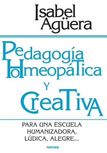Portada del libro «Pedagogía homeopática y creativa», de Agüera,, I