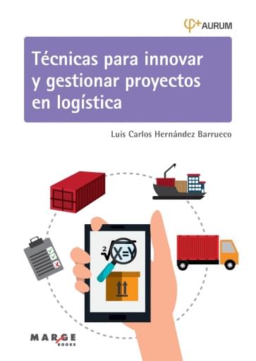 Técnicas para innovar y gestionar proyectos en logística