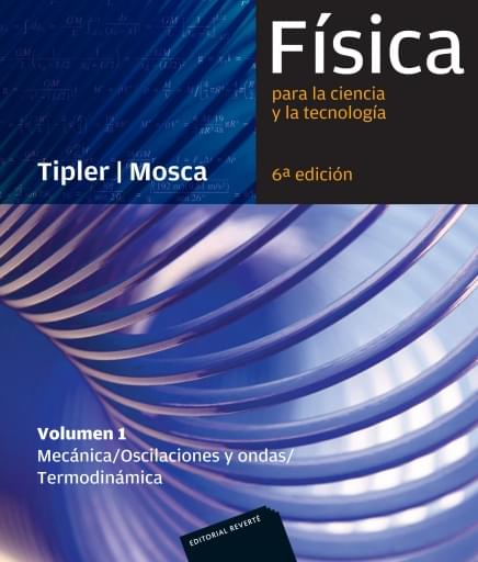 Física para la ciencia y la tecnología Vol. I
