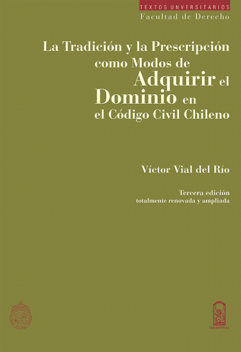La tradición y la prescripción como modos de adquirir el dominio