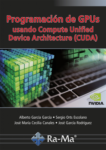 Programación de GPUs Usando Compute Unified Device Architecture (CUDA)