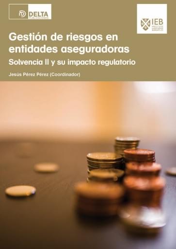 Gestión de riesgos en entidades aseguradoras