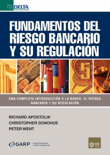 Fundamentos del riesgo bzncario y su regulación