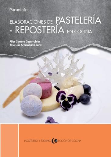 Elaboraciones de pastelería y repostería en cocina