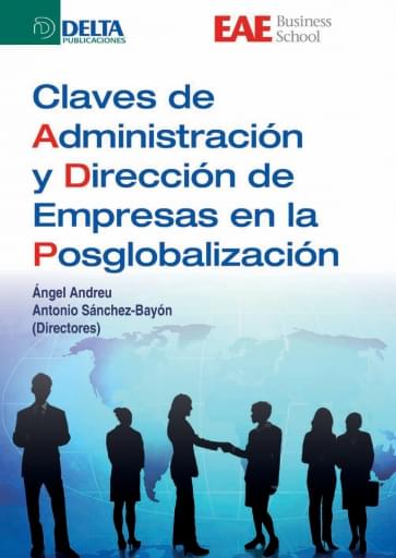Claves de administración y dirección de empresas en la posglobalización
