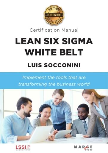 Lean Six Sigma White Belt - Certification Manual