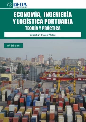 Economía, ingeniería y logística portuaria