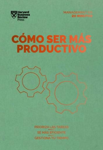 Cómo ser más productivo