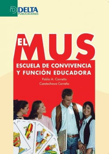 EL MUS Escuela de convivencia y función educadora