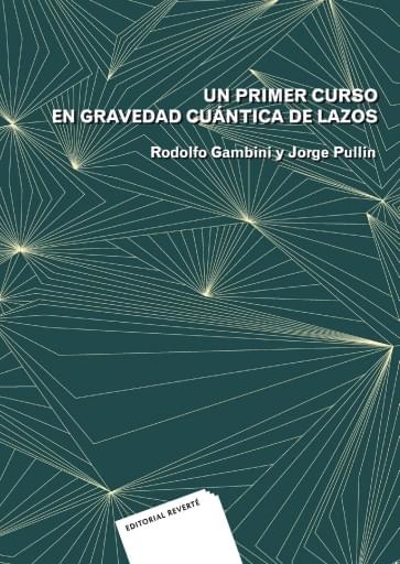 Un primer curso en gravedad cuántica de lazos