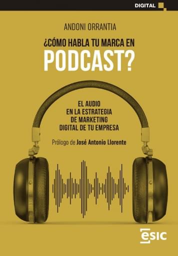 ¿Cómo habla tu marca en podcast?