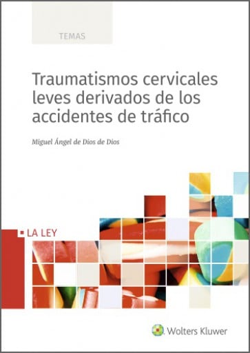 Traumatismos cervicales leves derivados de los accidentes de tráfico