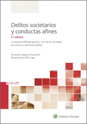 Delitos societarios y conductas afines (4.ª Edición)