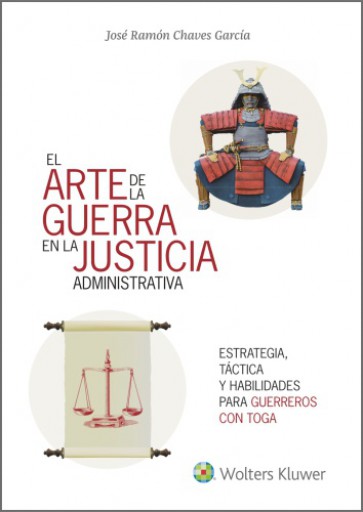 Portada del libro «El arte de la guerra en la justicia la administrativa», de Chaves García