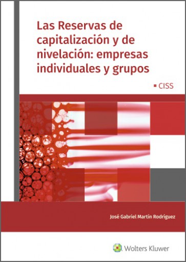 Las Reservas de capitalización y de nivelación: empresas individuales y grupos