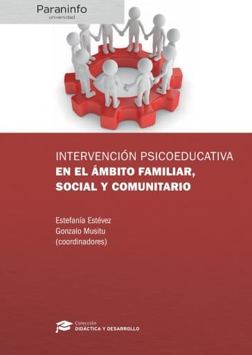 Intervención psicoeducativa en el ámbito familiar, social y comunitario