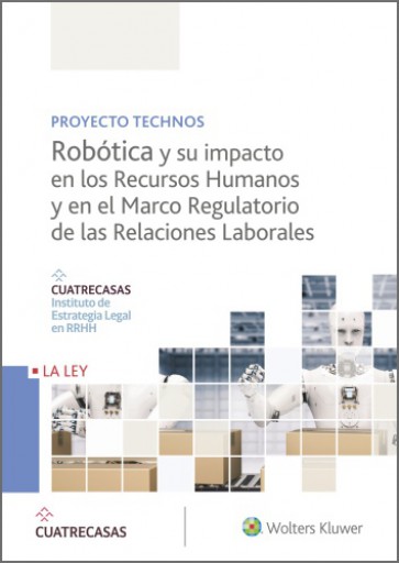 Portada del libro «Robótica y su impacto en los Recursos Humanos y en el Marco Regulatorio de las Relaciones Laborales», de Instituto Cuatrecasas de Estrategia Legal en RRHH