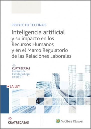 Portada del libro «Inteligencia artificial y su impacto en los Recursos Humanos y en el Marco Regulatorio de las Relaciones Laborales», de Instituto Cuatrecasas de Estrategia Legal en RRHH