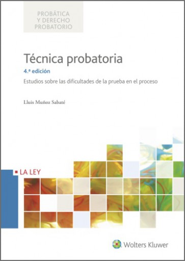 Técnica probatoria (4.ª Edición)