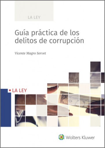 Guía práctica de los delitos de corrupción