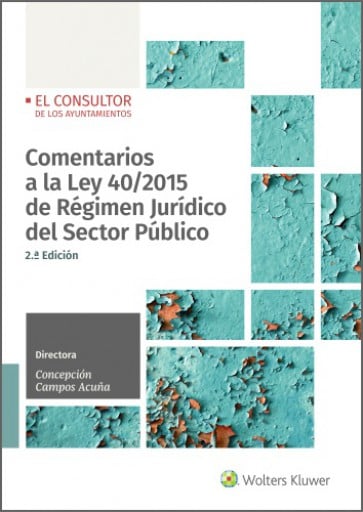 Comentarios a la Ley 40/2015 de régimen jurídico del sector público (2.ª Edición)