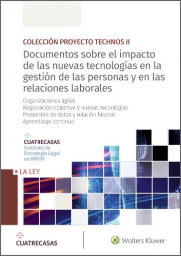 Portada del libro «Documentos sobre el impacto de las nuevas tecnologías en la gestión de las personas y en las relaciones laborales», de Instituto Cuatrecasas de Estrategia Legal en RRHH