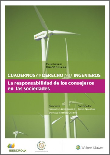 Portada del libro «Cuadernos de Derecho para Ingenieros. La responsabilidad de los consejeros en las sociedades (Número 44)», de Escudero Gallego