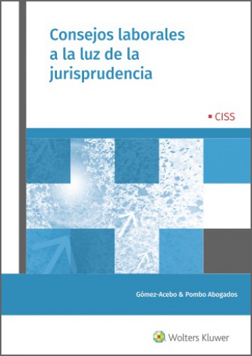Consejos laborales a la luz de la jurisprudencia