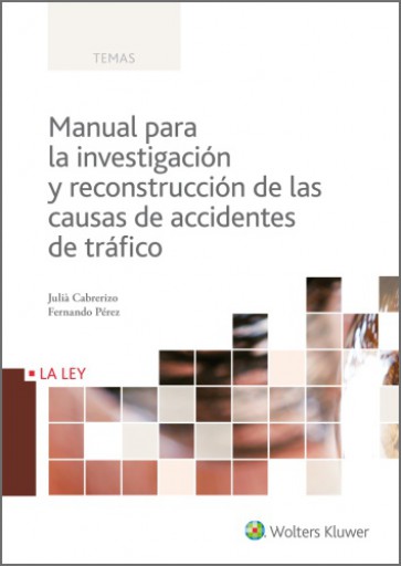 Manual para la investigación y reconstrucción de las causas de accidentes de tráfico