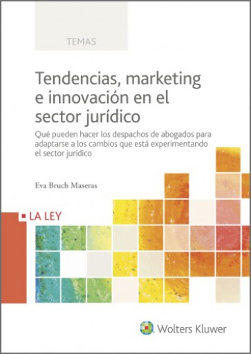 Tendencias, marketing e innovación en el sector jurídico