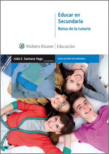 Educar en Secundaria. Retos de la tutoría