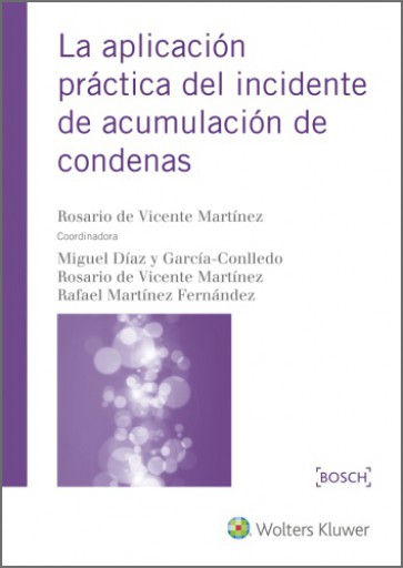 La aplicación práctica del incidente de acumulación de condenas