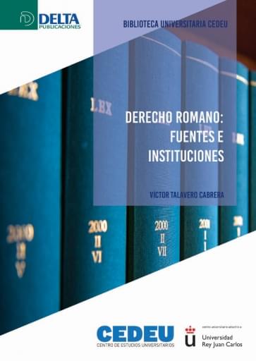Derecho Romano - Fuentes e instituciones