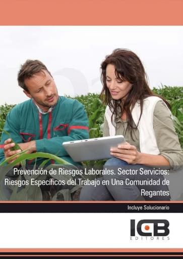Prevención de riesgos laborales. Sector servicios: Riesgos específicos del trabajo en una comunidad de regantes