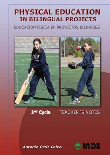 Physical Education in Bilingual Projects. 3rd Cycle/Educación Física en proyectos bilingües.3º ciclo