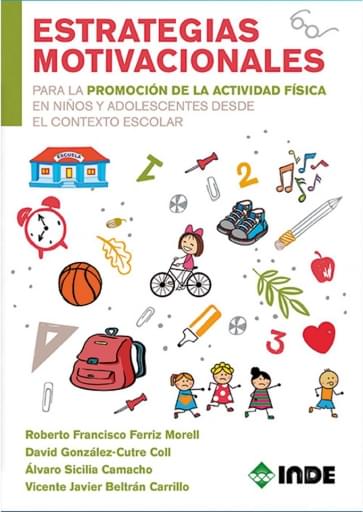 Estrategias motivacionales para la promoción de la actividad física en niños y adolescentes desde el contexto escolar