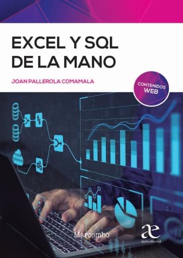 Portada del libro «Excel y SQL de la mano», de J. Pallerola