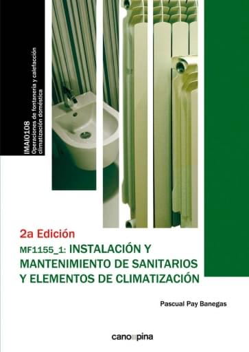 Portada del libro «MF1155 Instalación y mantenimiento de sanitarios y elementos de climatización», de Pascual Pay Banegas