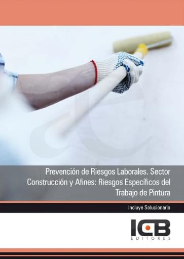 Portada del libro «Prevención de riesgos laborales. sector construcción y afines: riesgos específicos del trabajo de pintura», de Interconsulting