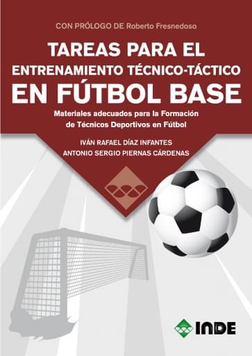 Tareas para el entrenamiento técnico-táctico Fútbol Base