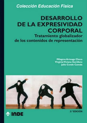 Desarrollo de la expresión corporal. Tratamiento globalizador de los contenidos de representación