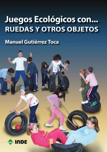 Juegos Ecológicos con… ruedas y otros objetos