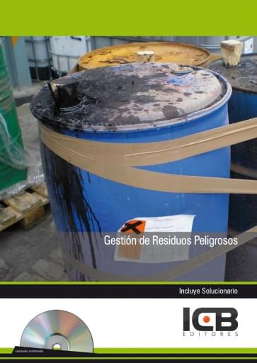 Gestión de residuos peligrosos - incluye contenido multimedia