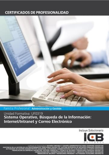 Uf0319: sistema operativo, búsqueda de la información: internet/intranet y correo electrónico
