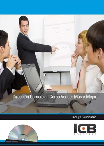Dirección comercial: cómo vender más y mejor - incluye contenido multimedia