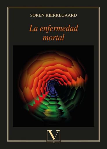 Portada del libro «La Enfermedad Mortal», de Soren Kierkegaard