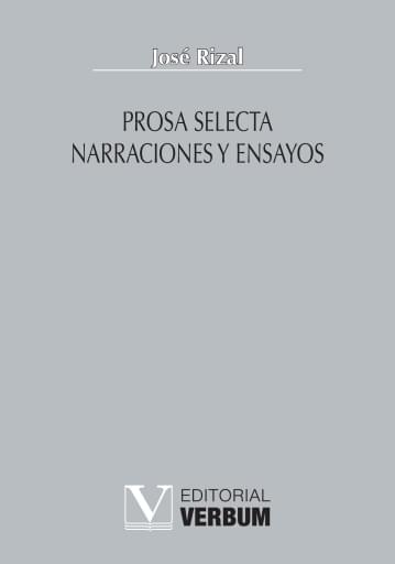 Prosa Selecta. Narraciones Y Ensayos