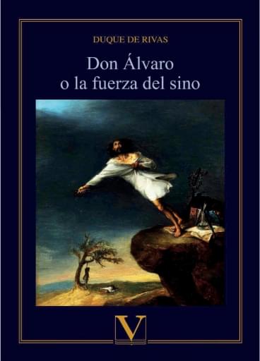 Don Álvaro O La Fuerza Del Sino