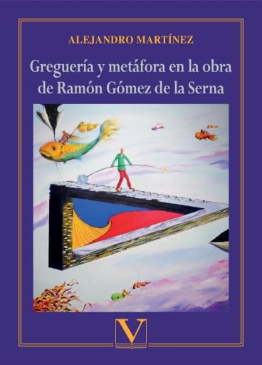 Greguería Y Metáfora En La Obra De Ramón Gómez De La Serna