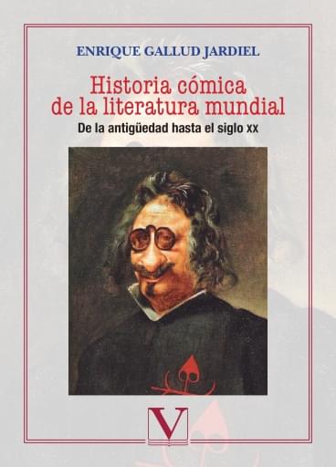 Historia Cómica De La Literatura Mundial. De La Antigüedad Hasta El Siglo XX